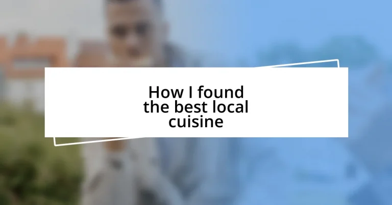 How I found the best local cuisine