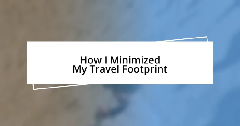 How I Minimized My Travel Footprint