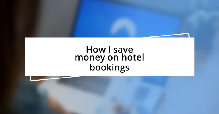 How I save money on hotel bookings