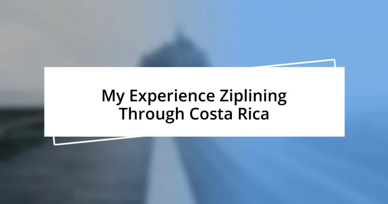 My Experience Ziplining Through Costa Rica