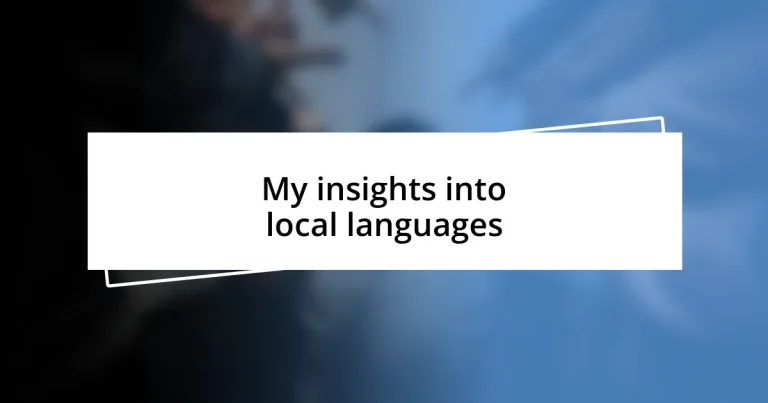 My insights into local languages