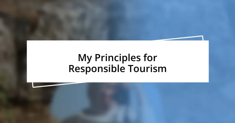 My Principles for Responsible Tourism