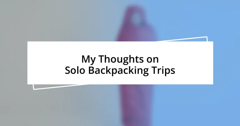 My Thoughts on Solo Backpacking Trips