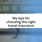 My tips for choosing the right travel insurance