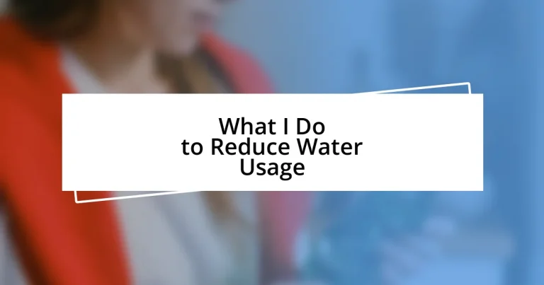 What I Do to Reduce Water Usage