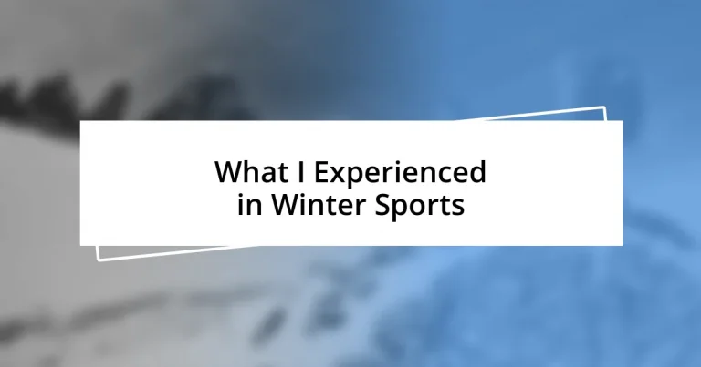 What I Experienced in Winter Sports