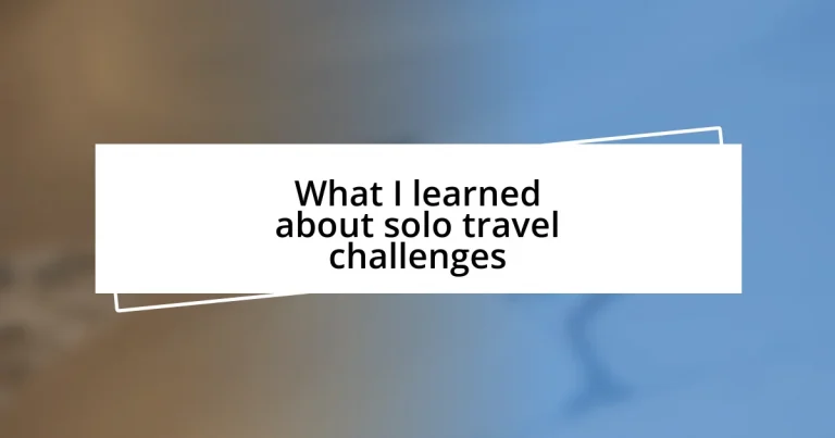 What I learned about solo travel challenges