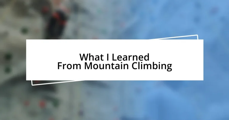 What I Learned From Mountain Climbing