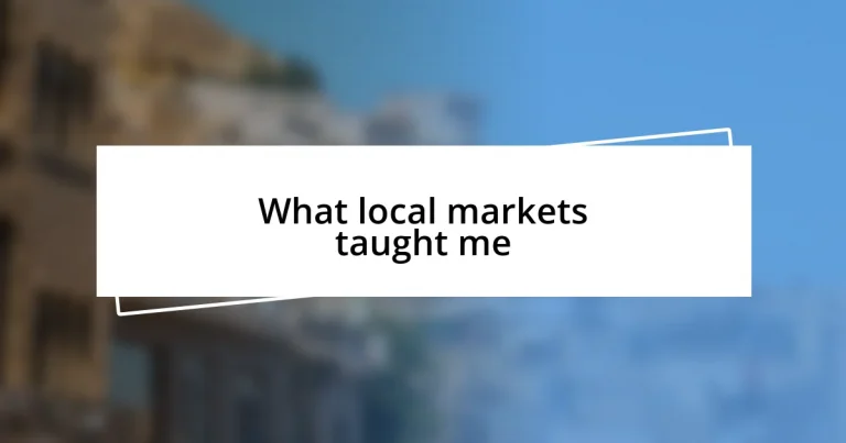 What local markets taught me