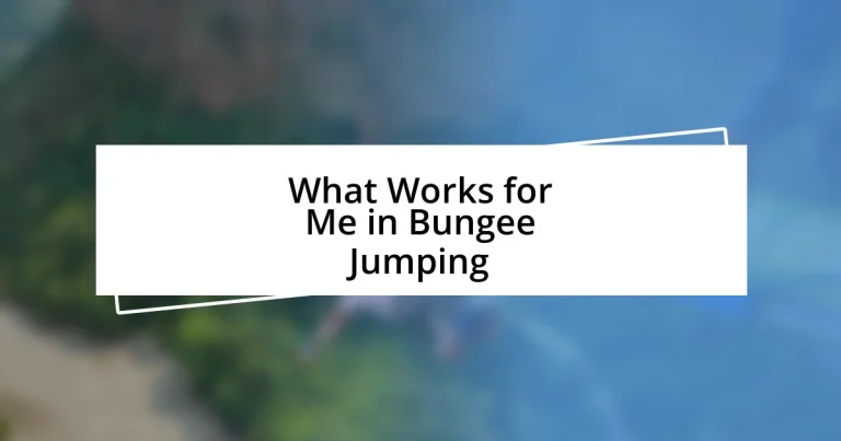 What Works for Me in Bungee Jumping